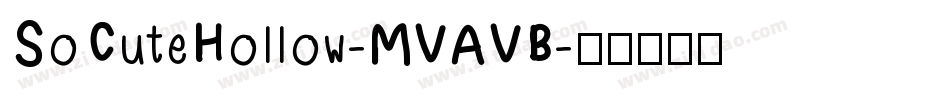 SoCuteHollow-MVAVB字体转换