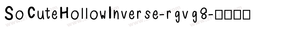 SoCuteHollowInverse-rgvg8字体转换