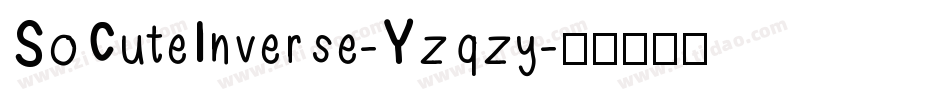 SoCuteInverse-Yzqzy字体转换