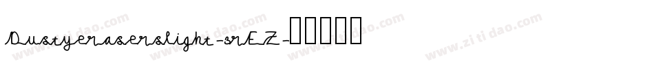 Dustyeraserslight-3rEZ字体转换