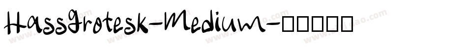 HassGrotesk-Medium字体转换