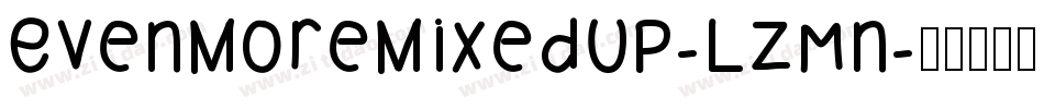 EvenMoreMixedUp-Lzmn字体转换