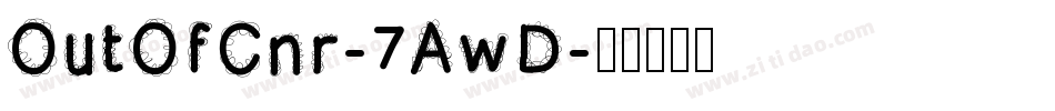 OutOfCnr-7AwD字体转换