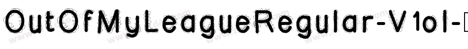 OutOfMyLeagueRegular-V1ol字体转换