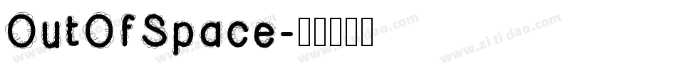 OutOfSpace字体转换