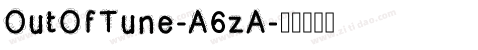 OutOfTune-A6zA字体转换