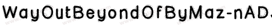WayOutBeyondOfByMaz-nADJ字体转换