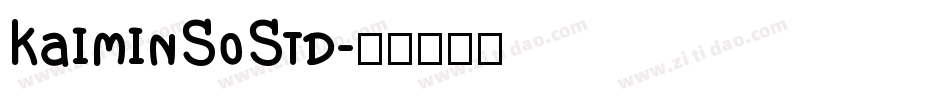 KaiminSoStd字体转换