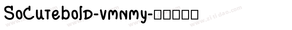 SoCuteBold-vmnmy字体转换