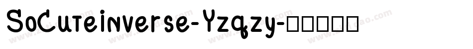 SoCuteInverse-Yzqzy字体转换