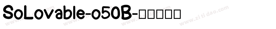 SoLovable-o50B字体转换