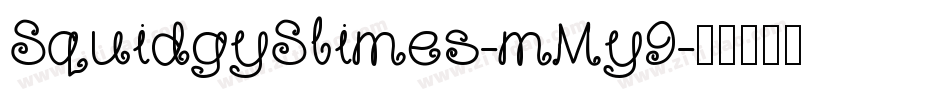SquidgySlimes-mMy9字体转换