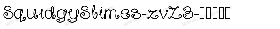 SquidgySlimes-zvZ3字体转换