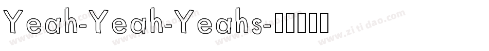 Yeah-Yeah-Yeahs字体转换