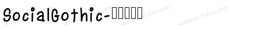 SocialGothic字体转换