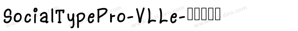 SocialTypePro-VLLe字体转换
