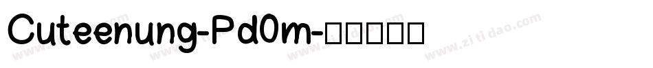 Cuteenung-Pd0m字体转换