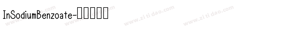 InSodiumBenzoate字体转换