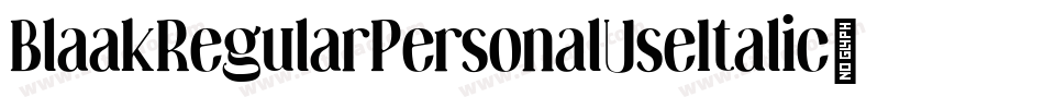 BlaakRegularPersonalUseItalic-lyXy字体转换