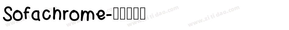Sofachrome字体转换