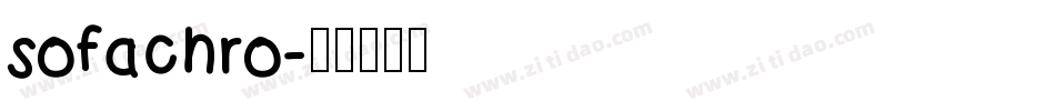 sofachro字体转换