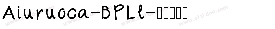 Aiuruoca-BPLl字体转换