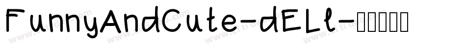 FunnyAndCute-dELl字体转换