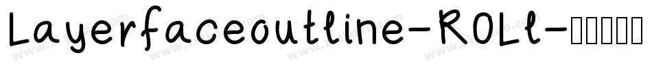 Layerfaceoutline-R0Ll字体转换