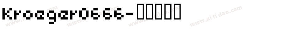 Kroeger0666字体转换