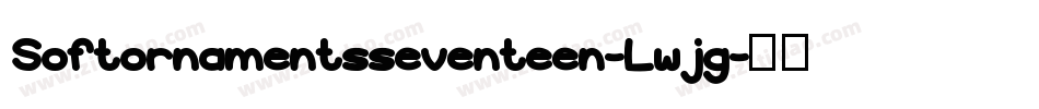 Softornamentsseventeen-Lwjg字体转换