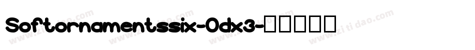 Softornamentssix-Odx3字体转换