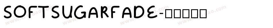 SOFTSUGARFADE字体转换