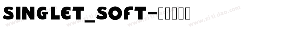 Singlet_Soft字体转换