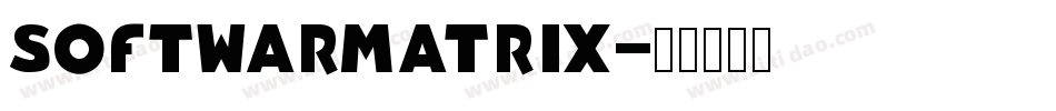 softwarmatrix字体转换