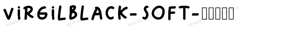 VIRGILBLACK-Soft字体转换