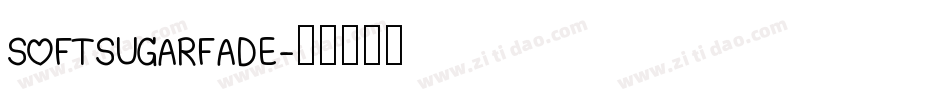 SOFTSUGARFADE字体转换