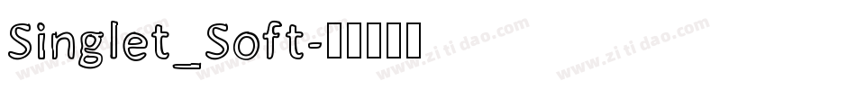 Singlet_Soft字体转换
