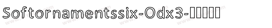 Softornamentssix-Odx3字体转换