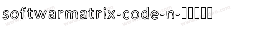 softwarmatrix-code-n字体转换