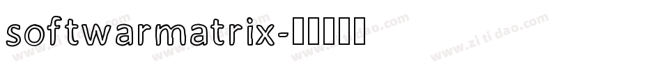 softwarmatrix字体转换