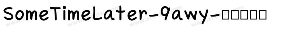 SomeTimeLater-9awy字体转换