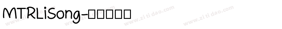 MTRLiSong字体转换
