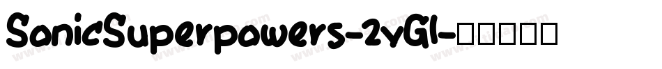 SonicSuperpowers-2vGl字体转换