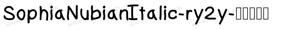 SophiaNubianItalic-ry2y字体转换