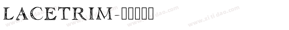 LACETRIM字体转换