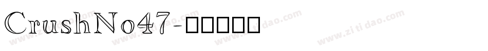 CrushNo47字体转换
