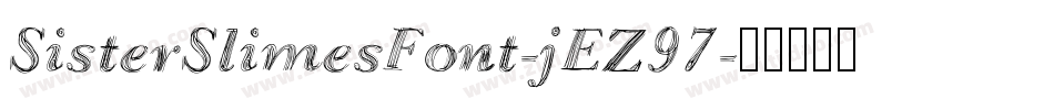 SisterSlimesFont-jEZ97字体转换