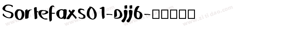 Sortefaxs01-djj6字体转换