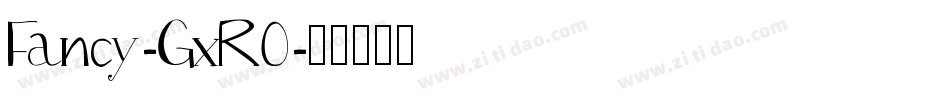 Fancy-GxRO字体转换