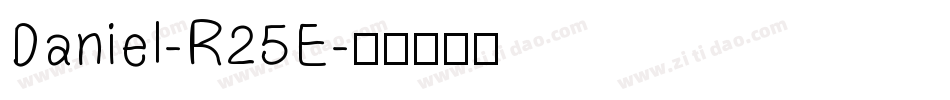 Daniel-R25E字体转换